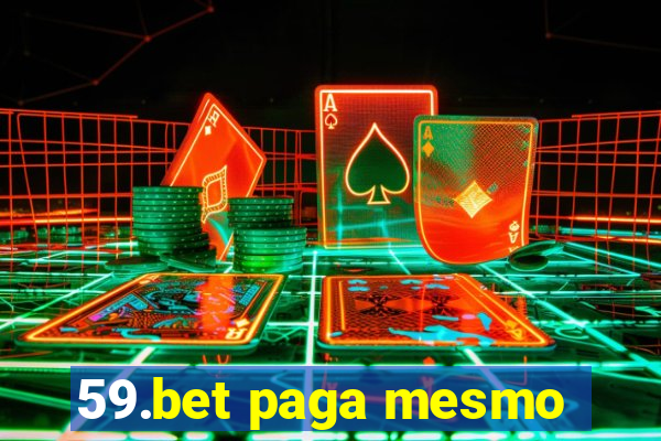 59.bet paga mesmo